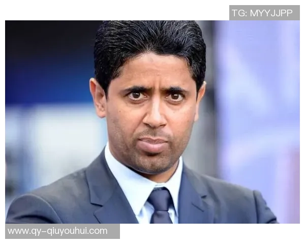 纳赛尔强调未来发展重要性巴黎坚持独特思维追求卓越成绩